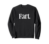 Camiseta That Says Fart - Un diseño Que Dice Pedo Sudadera
