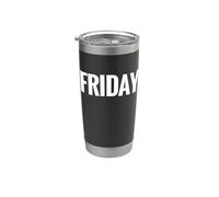 Camiseta That Says Friday - Un diseño que dice viernes Vaso térmico de acero inoxidable de doble pared