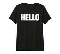 Camiseta That Says Hello - Un diseño Que Dice Hola Camiseta Premium