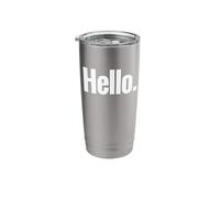 Camiseta That Says Hello - Un diseño que dice hola Vaso térmico de acero inoxidable de doble pared