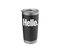 Camiseta That Says Hello - Un diseño que dice hola Vaso térmico de acero inoxidable de doble pared