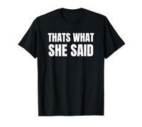Camiseta That What She Said Camiseta