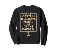 Camiseta The Captain Is Always Right And I am The Captain Sudadera