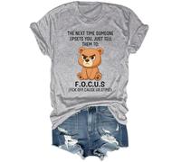 Camiseta The Next Time Someone Upsets You Just Tell Them to Focus, gris, 3XL
