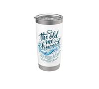 Camiseta The Old Me Drowned - New Life Baptism Transformation 3 Vaso térmico de acero inoxidable de doble pared