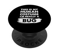 Camiseta This Is My Human Costume I'm Really a Bug PopSockets PopGrip Adhesivo