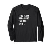 Camiseta This Is My Repairing Trucks - Mechanic Shop Big Rig 18 Manga Larga