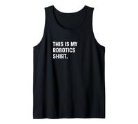 Camiseta This Is My Robotics - Robot Future Artificial Camiseta sin Mangas