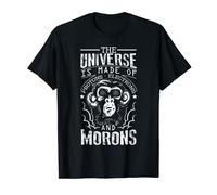 Camiseta This Universe Is Made Of Protons, Electrons & Morons Camiseta