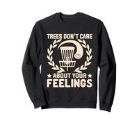 Camiseta Tree Don't Care About Your Feeling, sarcástico Disc Golf Sudadera