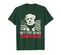 Camiseta Trump Re-Election 2020 Better Dead Than Red Patriot Camiseta, Hombre, Verde Bosque, XXL