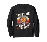 Camiseta Trust Me Your Thermostat Is Fine - HVAC Technician Manga Larga
