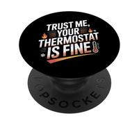 Camiseta Trust Me Your Thermostat Is Fine - HVAC Technician PopSockets PopGrip Adhesivo