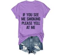 Camiseta unisex con texto en inglés «If You See Me Smoking Please Yell at Me», Morado (, XS