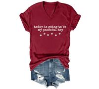 Camiseta unisex con texto en inglés «Today is Going to Be My Peaceful Day» («Today is Going to Be My Peaceful Day»), Burdeos, XL