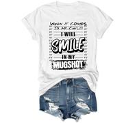 Camiseta unisex con texto en inglés "When It Comes to My Child I Will Smile in My Mugshot", blanco, M