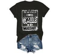 Camiseta unisex con texto en inglés "When It Comes to My Child I Will Smile in My Mugshot", Negro, L