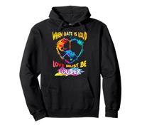 Camiseta When Hate Is Loud Love Must Be Louder Peace Lover Sudadera con Capucha