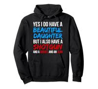 Camiseta Yes I Do Have A Beautiful Daughter I Also Have A Gun Sudadera con Capucha