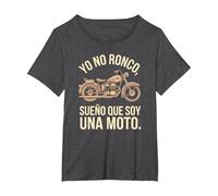 Camiseta Yo No Ronco, Sueño Que Soy Moto, Divertida Camiseta, Mujer Tallas Grandes, Jaspeado Oscuro, 1XL Grande