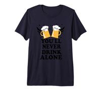 Camiseta You Will Never Drink Alone | Cerveza, Fútbol Camiseta Premium