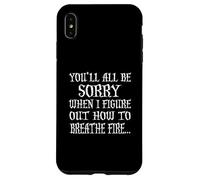 Camiseta You'Ll All Be Sorry When I Figure out Carcasa para iPhone XS MAX