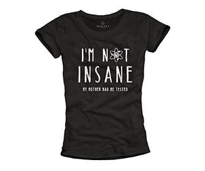 Camisetas con Frases Mujer - I´m Not Insane, my Mother Had me Tested - Funny Basica Manga Corta Theory L