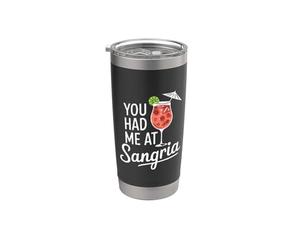Camisetas de humor para el día de la madre You Had Me At Sangria Wine For Mom Vaso térmico de acero inoxidable de doble pared