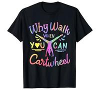 Camisetas de manga corta para hombre Why Walk When You Can Cartwheel Camiseta de Seda de Leche Cómoda Transpirable Sudaderas Individualidad Baggy Ligero Unisex Ropa Exterior, O negro., S