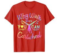 Camisetas de manga corta para hombre Why Walk When You Can Cartwheel Camiseta de Seda de Leche Cómoda Transpirable Sudaderas Individualidad Baggy Ligero Unisex Ropa Exterior, O rojo., L