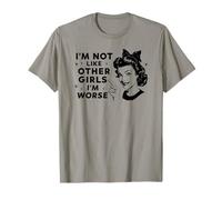 Camisetas divertidas de humor oscuro | IM NOT LIKE OTHER GIRLS IM WORSE Camiseta