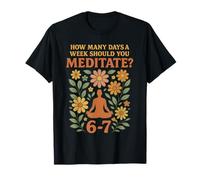 Camisetas Divertidas de meditación para Mujeres y Hombres 67 Meme Meditation Camiseta