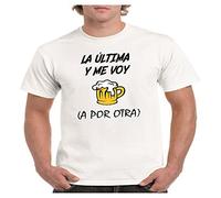 Camisetas divertidas la Ultima y me voy (a por Otra) - para Hombre Camisetas Talla Small Color Blanco