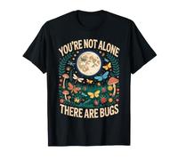 Camisetas Funny Bugs No estás Solo, Hay Insectos Camiseta