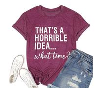 Camisetas para mujer con cuello redondo y manga corta para mujer, diseño de texto "Going Out Thats A Horrible Idea", camisetas vintage de moda, camisetas de verano de manga corta, holgadas, con