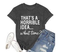 Camisetas para mujer con cuello redondo y manga corta para mujer, diseño de texto "Going Out Thats A Horrible Idea", camisetas vintage de moda, camisetas de verano de manga corta, holgadas, con