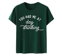 Camisetas para mujer con texto en inglés "You Had Me at Day Drinking", camiseta divertida de fiesta, diseño gráfico de cartas, informal, manga corta, neón, verde, L