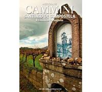 Cammini. Santiago de Compostela. Il cammino portoghese (Meridiani cammini)