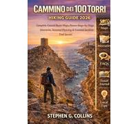 Cammino dei 100 Torri Hiking Guide 2026: Complete Coastal Route Maps, Proven Stage-by-Stage Itineraries, Seasonal Planning & Essential Sardinia Trail Secrets
