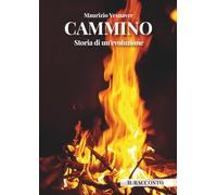 Cammino. Storia di un'evoluzione