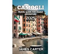 Camogli Travel Guide For Family Adventure 2025