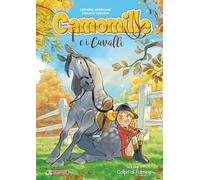 Camomille e i cavalli. Colpo di fulmine (Vol. 1)
