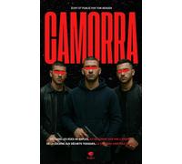 Camorra - Dans les Coulisses de la Mafia: Trafic d'héroïne, “Baby Killer” et Déchets Toxiques : Plongez dans le Crime Organisé en Italie (Chroniques des Mafias)