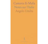 Camorra Et Mafia: Notes sur l'Italie