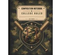 Camouflage Baseball Composition Notebook College Ruled: Journal for Players, Students and Sports Fans | School Notes, Homework, Practice Planning and Everyday Writing