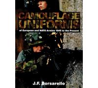 Camouflage Uniforms of European and NATO Armies: 1945 to the Present (Schiffer Book for Collectors with Price Guide)