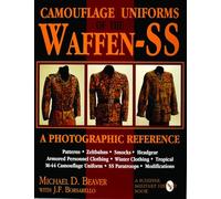 Camouflage Uniforms of the Waffen-SS: A Photographic Reference (Schiffer Military/Aviation History)