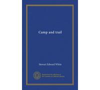 Camp and trail