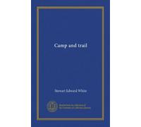 Camp and trail