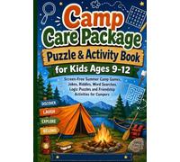 Camp Care Package Puzzle & Activity Book for Kids Ages 9-12: Screen-Free Summer Camp Games, Jokes, Riddles, Word Searches, Logic Puzzles and Friendship Activities for Campers